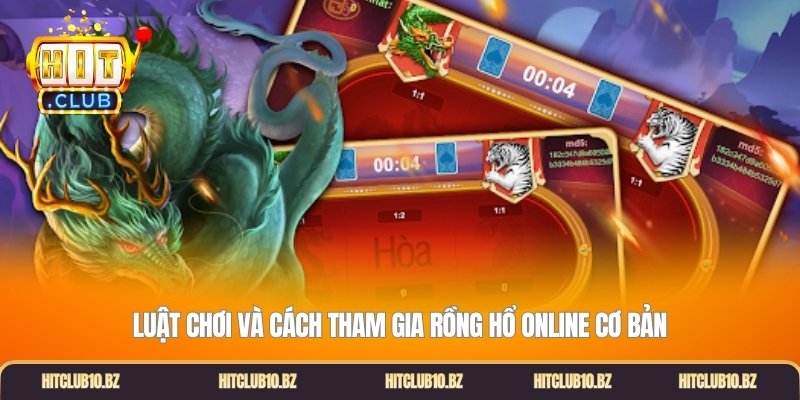Luật chơi và cách tham gia rồng hổ online cơ bản
