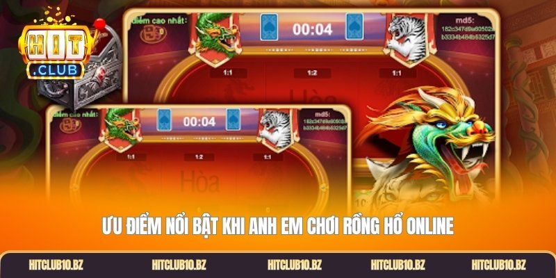 Ưu điểm nổi bật khi anh em chơi rồng hổ online