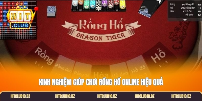 Kinh nghiệm giúp chơi rồng hổ online hiệu quả