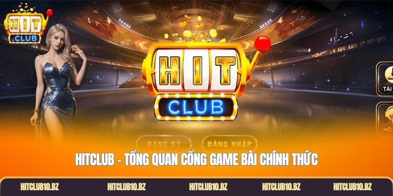 Hitclub – tổng quan cổng game bài chính thức