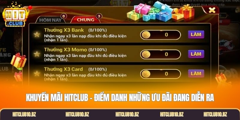 Khuyến mãi Hitclub - Điểm danh những ưu đãi đang diễn ra