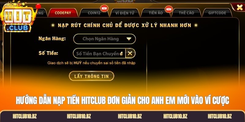 Hướng dẫn nạp tiền HITCLUB đơn giản cho anh em mới vào ví cược